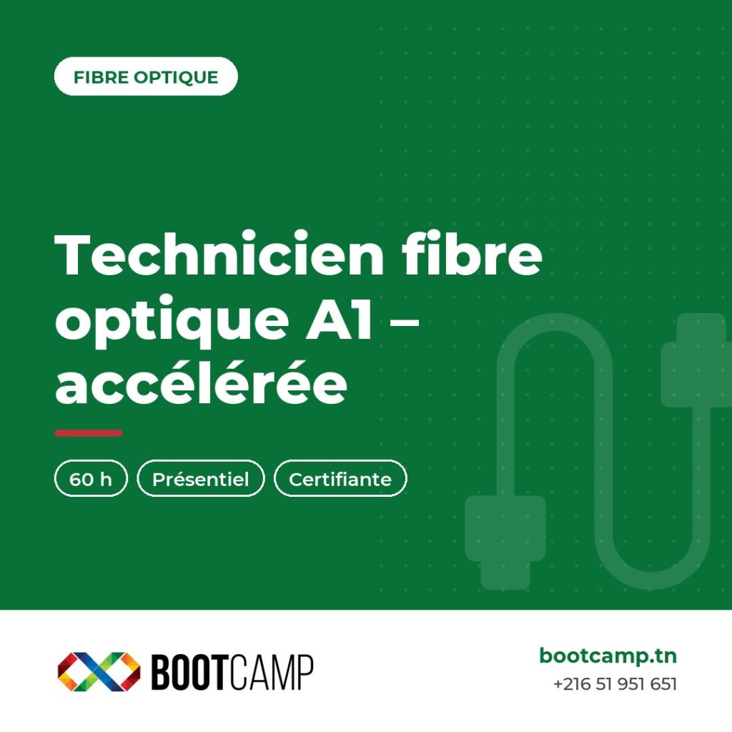Formation Formation Technicien en fibre optique A1 -Accélérée chez BOOTCAMP, centre de formation à Tunis