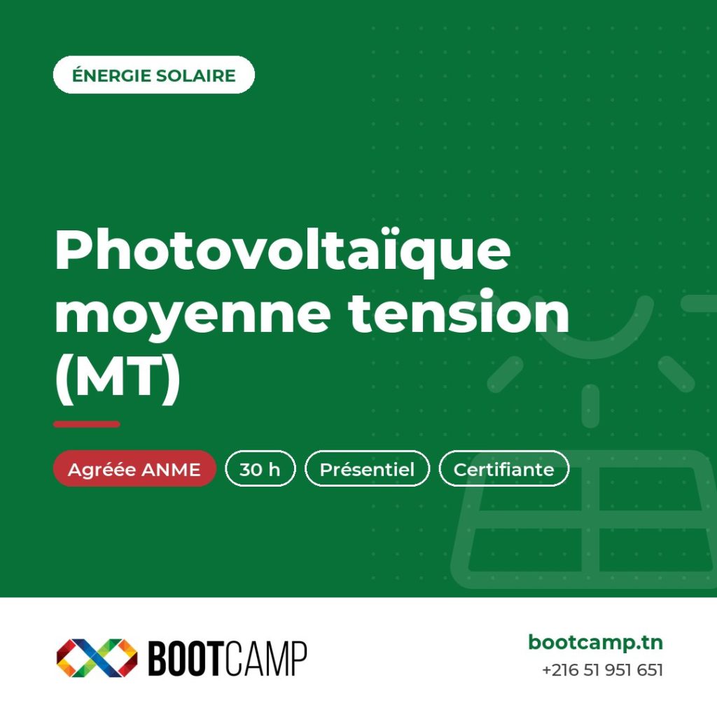 Formation Installateur mainteneur des systèmes photovoltaïques MT (moyenne tension) – agréée ANME chez BOOTCAMP, centre de formation à Tunis